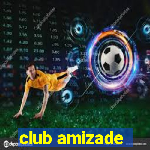 club amizade